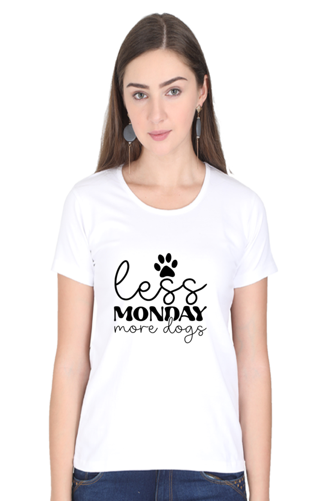 Less Monday More Dogs Women's Round Neck Half Sleeve White Graphic Tshirt