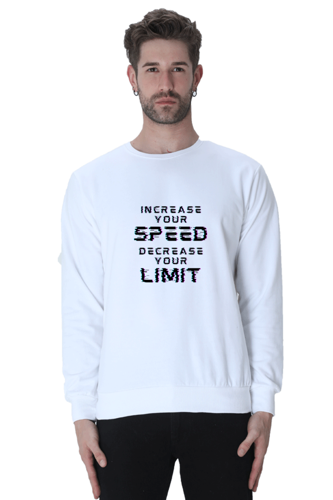 Increase Your Speed Male Graphic Sweatshirt