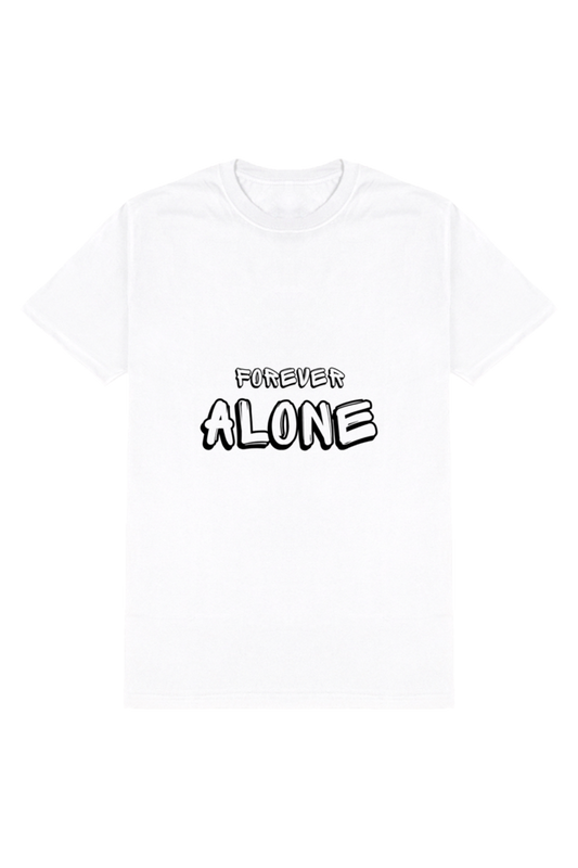 Forever Alone Men's Round Neck Half Sleeve White Graphic Tshirt