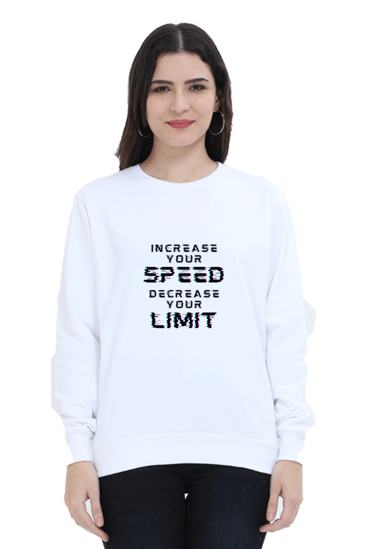 Increase Your Speed Female Graphic Sweatshirt