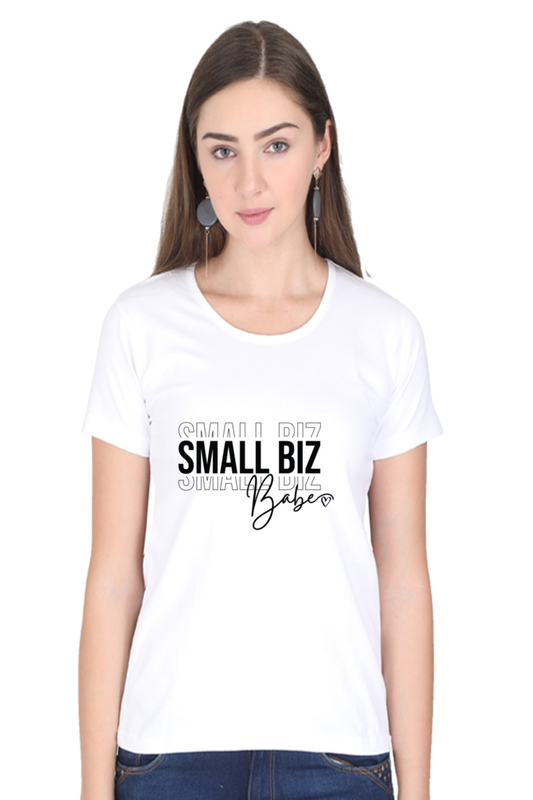 Small Biz Babe Women's Round Neck Half Sleeve White Graphic Tshirt