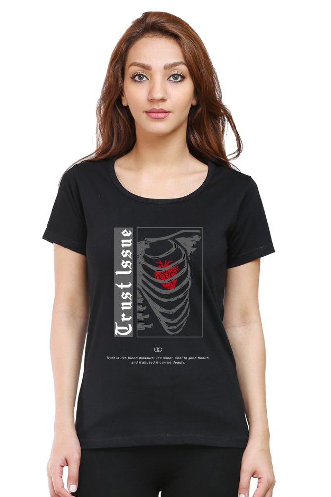 Trust Issue Women's Round Neck Half Sleeve Black Graphic Tshirt