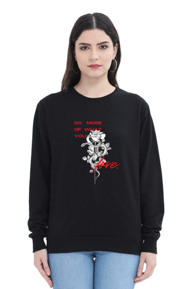 Embrace Your Passion Female Graphic Sweatshirt