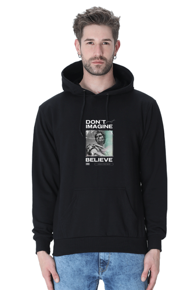 Don't Just Imagine Believe Male Graphic Hoodie