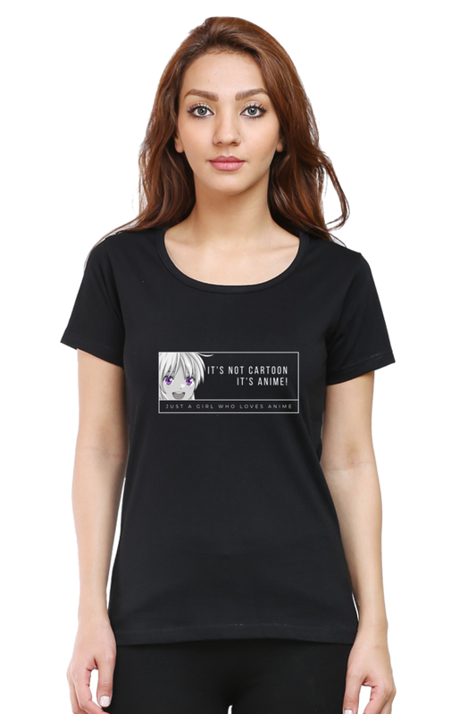 It's Not Cartoon It's Anime Women's Round Neck Half Sleeve Black Graphic Tshirt