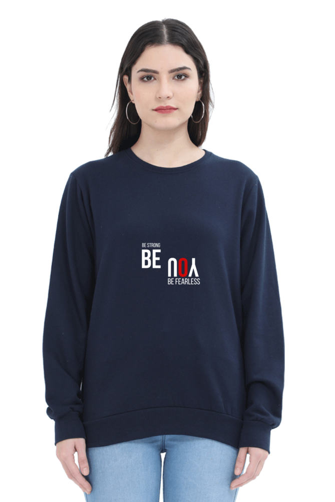 Be Strong Female Graphic Sweatshirt