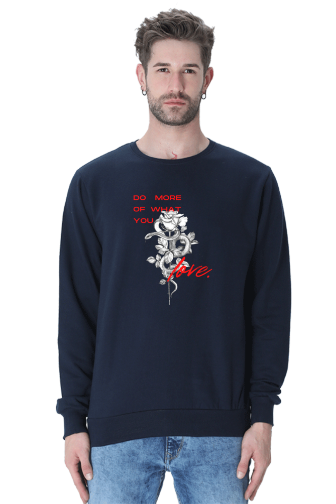 Embrace Your Passion Male Graphic Sweatshirt