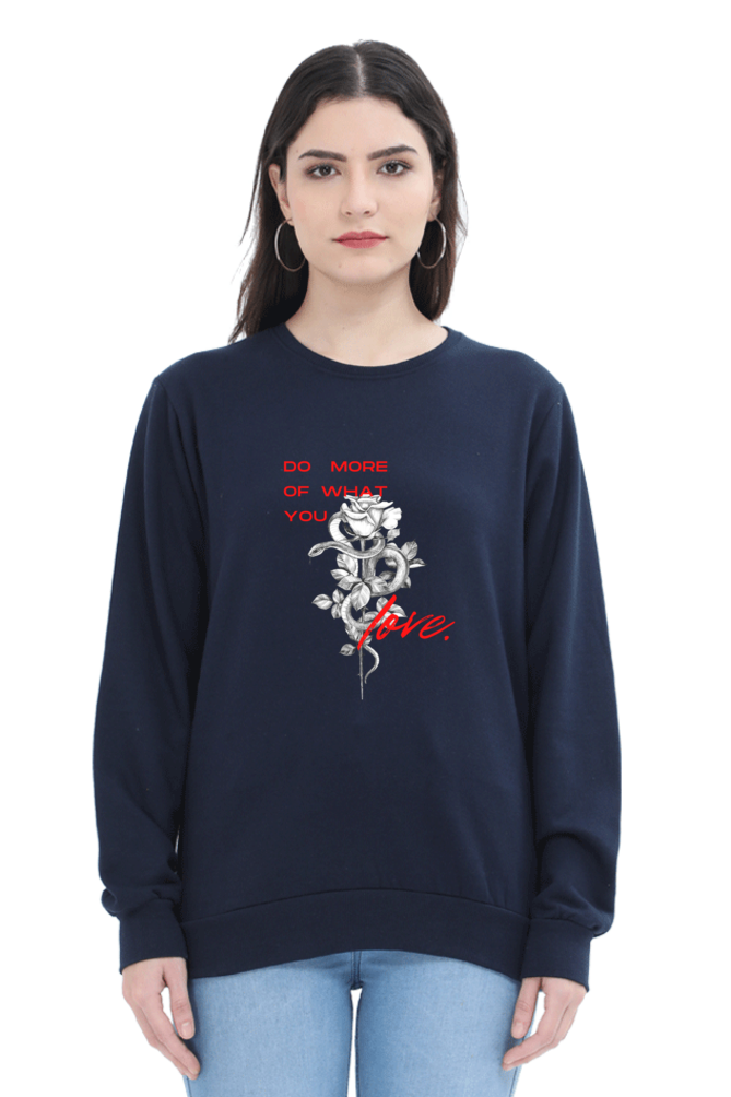 Embrace Your Passion Female Graphic Sweatshirt