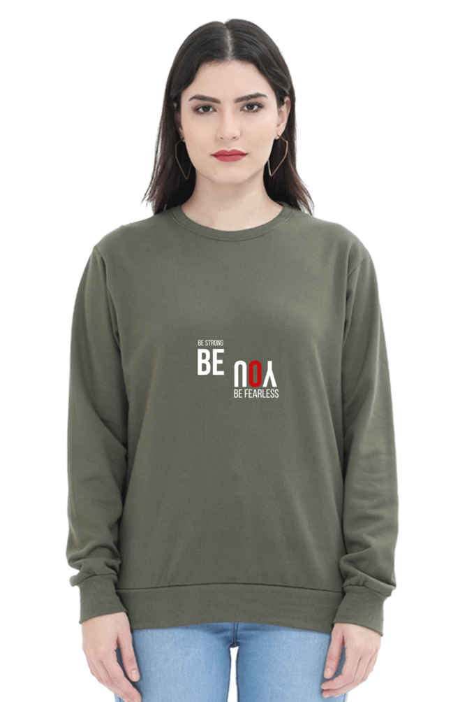 Be Strong Female Graphic Sweatshirt