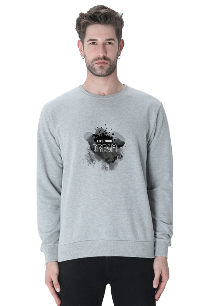 Live Your Dream Male Graphic Sweatshirt